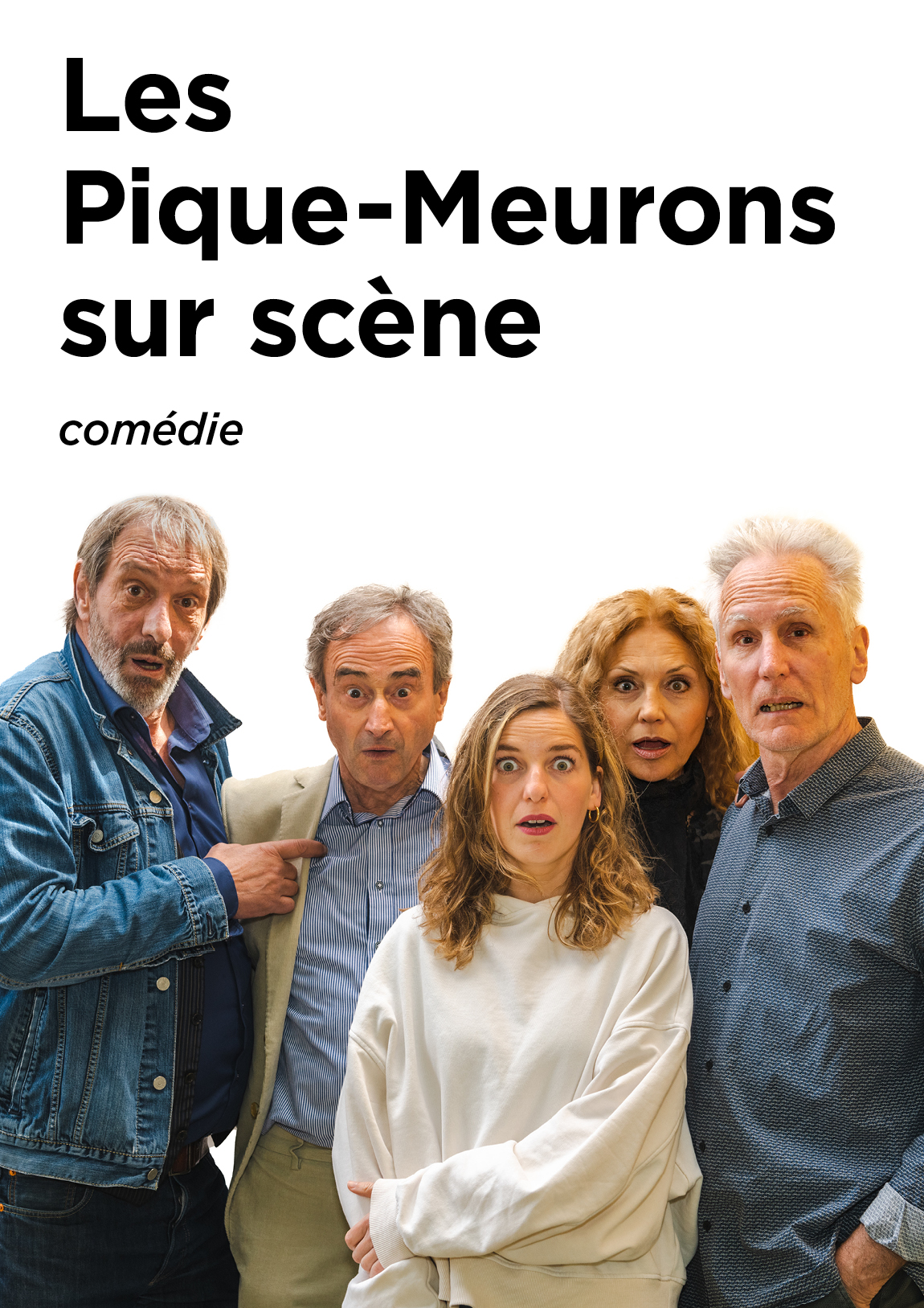 Affiche de Les Pique-Meurons sur scène